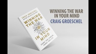 Winning the War in Your Mind Audiobook Craig Groeschel [upl. by Debera]