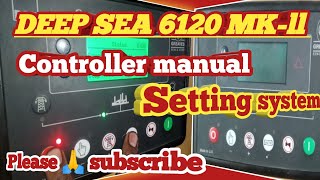 DEEP SEA 6120 MKll Controller Manual Setting System DSE Engine Controller Manual Setting Details [upl. by Gass]