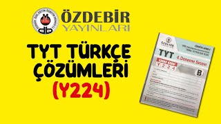 TYT ÖZDEBİR 4DENEME TÜRKÇE SORU ÇÖZÜMLERİ Y224 2528 ŞUBAT B KİTAPÇIĞI [upl. by Heyra368]