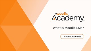 What is Moodle LMS  Moodle Academy [upl. by Aikmat]