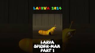 LARVA TUBA  LARVA SPIDER MAN PART 1 larva roblox shorts trending larvatuba [upl. by Tannen532]