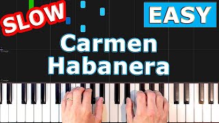 Bizet  Carmen  Habanera  SLOW Piano Tutorial  Sheet Music [upl. by Enerod]