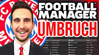 Ich leite den BAYERN UMBRUCH im FM24  🆕🚀😲 [upl. by Dilan]