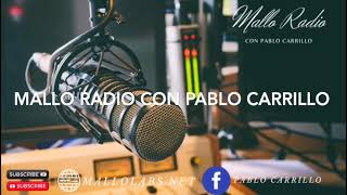 MALLO RADIO CON PABLO CARRILLO 41524 [upl. by Nnylf]