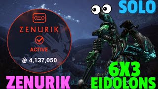 Warframe  Eidolon 6x3 Solo  ZENURIK  No RivenECLIPSECipherPads [upl. by Pansir53]