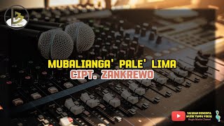 MUBALIANNGA PALE LIMA KARAOKE  CIPT ZAKREWO [upl. by Eimilb]