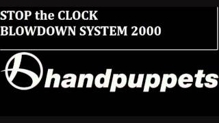 Stop the Clock  Blowdown System 2000 [upl. by Tema712]