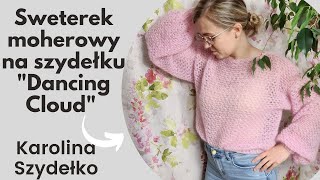 Moherowy sweterek na szydełku cz12 Karolina Szydełko [upl. by Natalie]