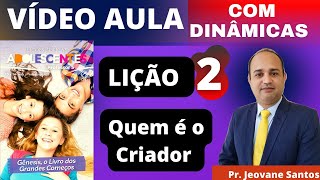 Lição 2 Adolescentes Quem é o Criador Dinâmicas para EBD 1° Trimestre 2023 CPAD Descomplicando [upl. by Ahsinnor]