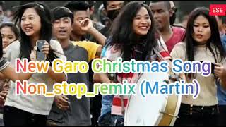 garo christmas song nonstop remix Martin [upl. by Codie]