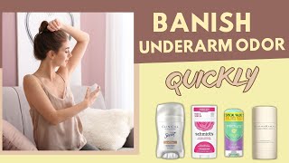 Best Deodorant For Women  Banish Underarm Odor Quickly [upl. by Yreffoeg]