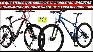 BICICLETAS BARATAS ECONOMICAS VS BAJA GAMA DE MARCAS RECONOCIDAS DIFERENCIAS CICLISMO MTB [upl. by Erreipnaej]