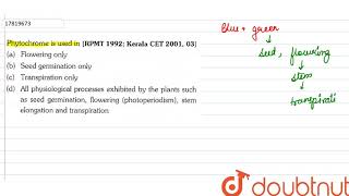 Phytochrome is used in [upl. by Dirgis]