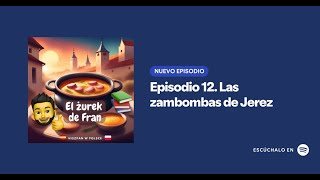 Episodio 12 Las zambombas de Jerez [upl. by Eselrahc156]