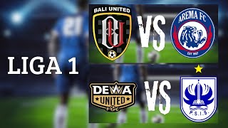 🔴 LIVE SCORE BALI United VS Arema FC  DEWA United VS PSIS Semarang  LIGA 1 [upl. by Bea]