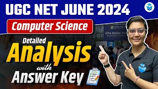 UGC NET Computer Science Analysis 2024  UGC NET Paper Solution amp Answer Key  Aditi Mam [upl. by Notslar]