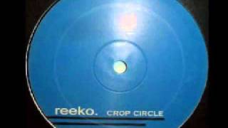 Reeko  Crop Circle B2 [upl. by Jojo537]