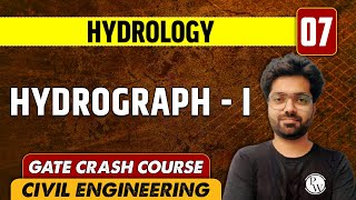 Hydrology 07 l Hydrograph  l l CE  GATE CRASH COURSE [upl. by Brewster]