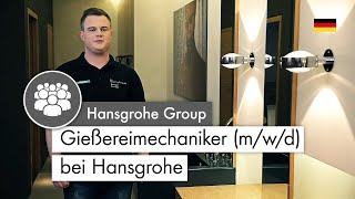 Gießereimechaniker mwd bei Hansgrohe  Das sagen unsere Auszubildenden [upl. by Ellerol]