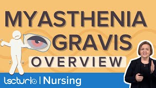 Myasthenia Gravis Nursing Assessment and Treatment  Nursing Lecture [upl. by Nikolaus]