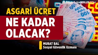 Asgari Ücret Ne Kadar Olacak  SGK Uzmanı Murat Bal [upl. by Yseulta]