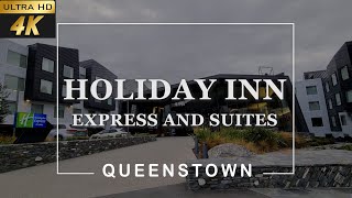 4k Holiday Inn Express amp Suites Queenstown Tour  Best Queenstown Hotels  New Zealand Hotels [upl. by Orelee]