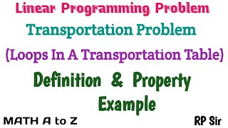 Loops In A Transportation Problem Definition Property and Example [upl. by Snave]