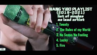 Wang Yibo Playlist  Singles 20192021 [upl. by Sidnarb895]