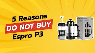 DONT BUY ESPRO P3 French Press UNTIL YOU WATCH THIS ☕️❌ [upl. by Reed]