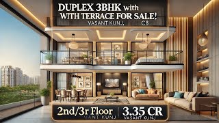 SALE DUPLEX 3BHK WITH TERRACE AT 2nd3rd Floor in C8 Vasant Kunj 335 [upl. by Nauj37]