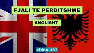 Anglisht I Fjali te perditshme I Anglisht shqip perkthim I video 367 [upl. by Ennaharas94]