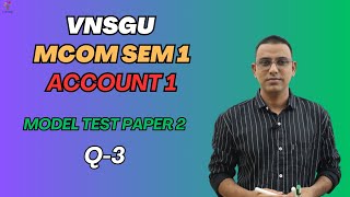 MCOM SEM 1  ACCOUNT 1  MODEL PAPER 2 QUESTION  EABHYASU [upl. by Raphaela]