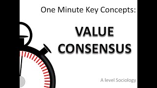 VALUE CONSENSUS One Minute Key Concepts in Sociology [upl. by Assiron]