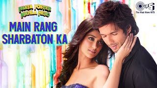 Main Rang Sharbaton Ka  Arijit Singh  Phata Poster Nikhla Hero  2013 [upl. by Arek536]