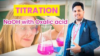 Titration Oxalic acid With Sodium Hydraoxide Best Chemistry Experiment By Manoj sir 🔥Ⓜ️ [upl. by Llibyc]