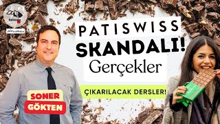 Patiswiss Skandalı Gerçekler ve Çıkarılacak Dersler  MİGROS Diğerleri Nerede  SONER GÖKTEN [upl. by Riamu]