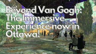 Beyond Van Gogh The Immersive Experience now in Ottawa  Shorts [upl. by Eelnyl]