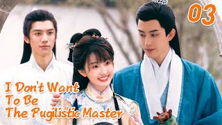 【ENG SUB】Episode 03丨I Dont Want To Be The Pugilistic Master丨Wanrus Journey [upl. by Terina]