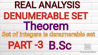 Real analysisDenumerable setthe set of integer is denumerable and its theorem  BSc [upl. by Latreece]