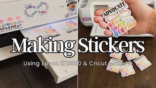 Making Stickers Using Epson ET 8550  Cricut Maker 3  Neurodivergent Stickers [upl. by Lenni]