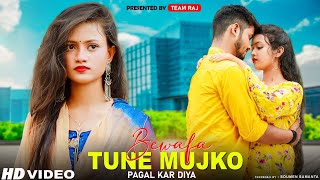 Bewafa Tune Mujko Pagal Kar Diya  Bewafa Love story  FtRuhi amp Jacky  Team Raj Presents [upl. by Nevil]