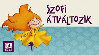 Szofi átváltozik  A legújabb csínytevés [upl. by Hildagarde]