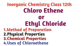 Method of preparation of Ethyl Chloride Physical Chemical Properties and uses of Ethyl chloride [upl. by Lazos]