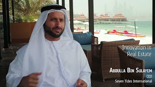 Seven Tides International CEO Abdulla Bin Sulayem on innovation in Dubai’s real estate sector [upl. by Flanagan755]