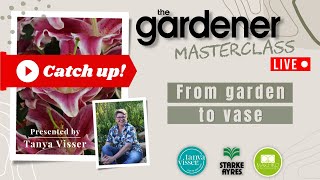 From Garden To Vase Masterclass with Tanya Visser [upl. by Odlawso]