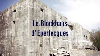 le blockhaus dEperlecques vidéoric 2015 [upl. by Nivram]