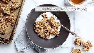 Healthy Granola Clusters Recipe [upl. by Joyann]