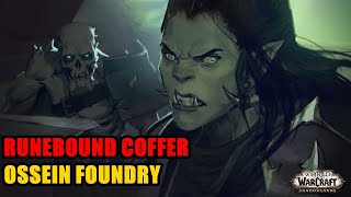 Runebound Coffer Location in Ossein Foundry WoW [upl. by Naie]