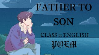 Father to Son Class 11  Full  हिंदी मे Explained  Hornbill Book [upl. by Saiff222]