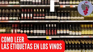 COMO LEER UNA ETIQUETA DE VINO Y PARA QUE SIRVE SABER LEERLAS [upl. by Erroll]